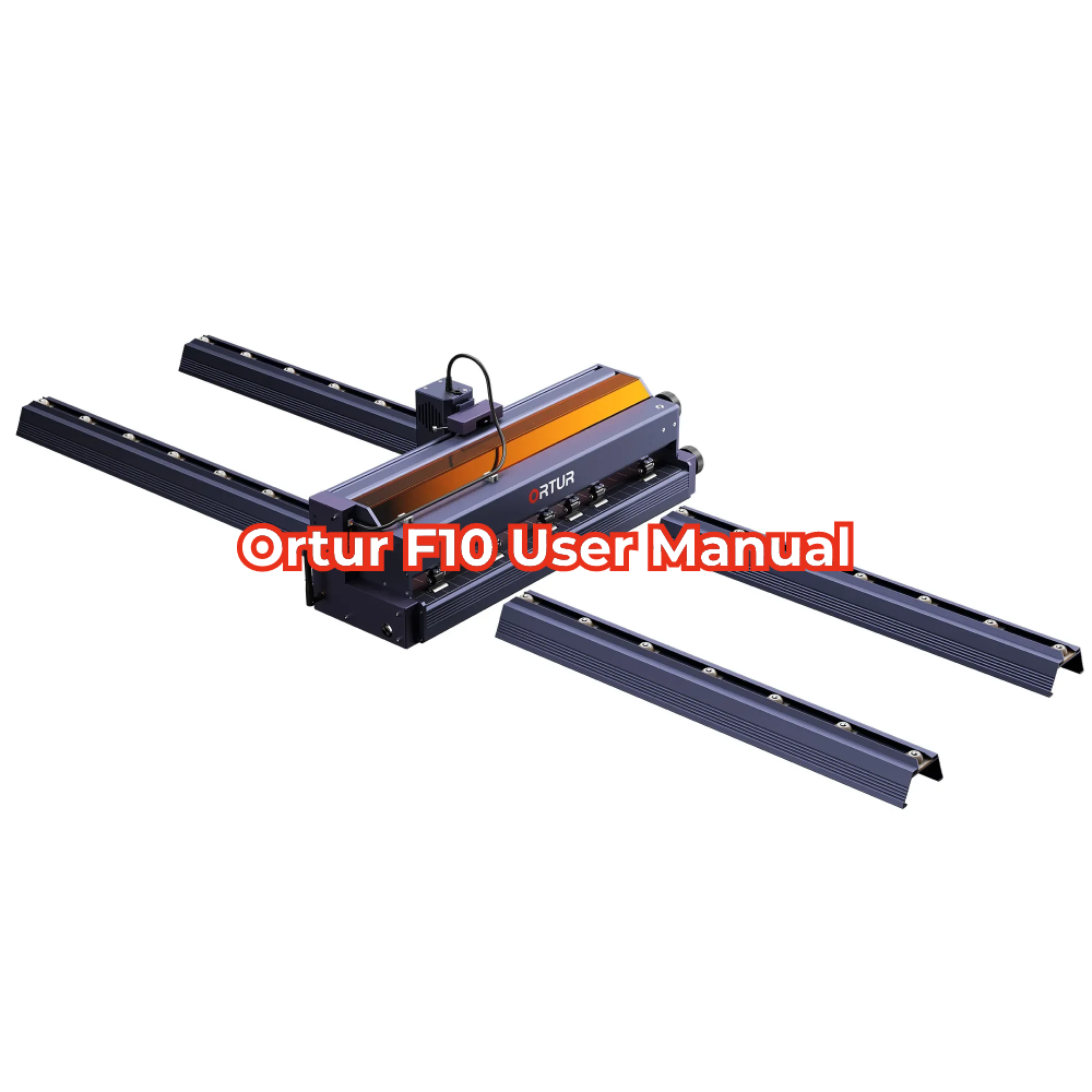 Ortur F10 User Manual