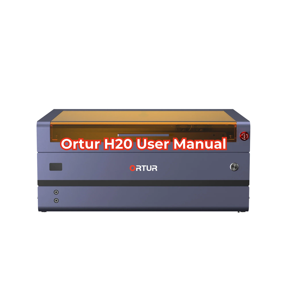 Ortur H20 User Manual