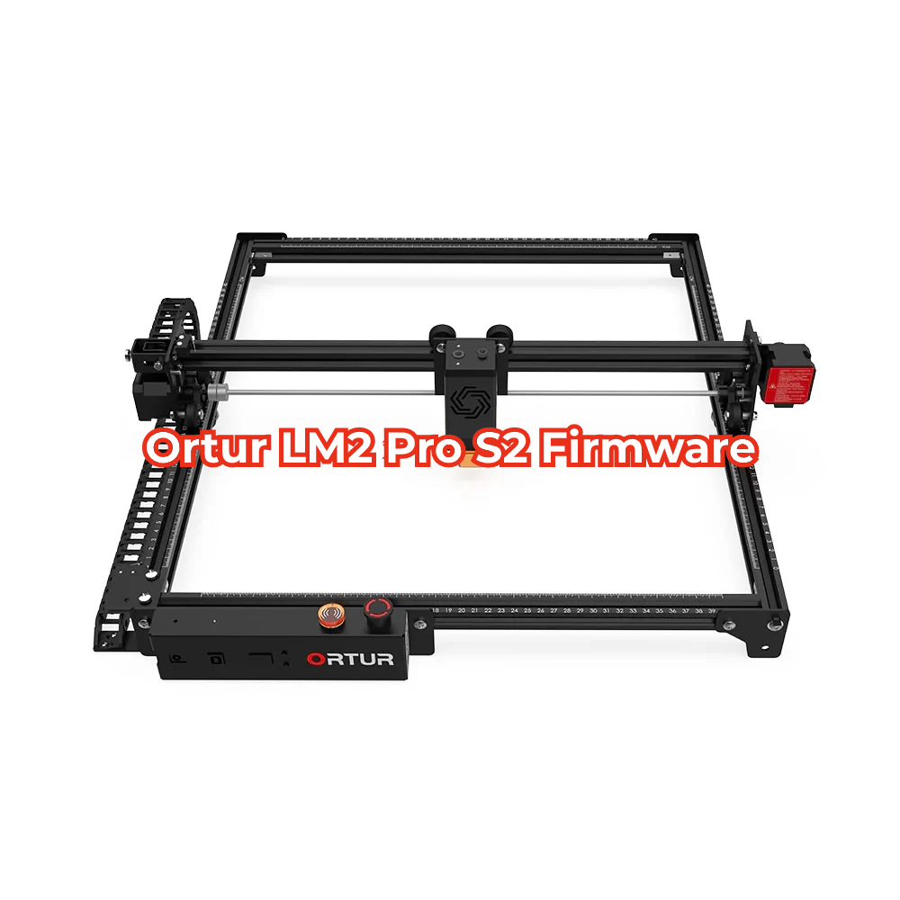 Ortur LM2 Pro S2 Firmware