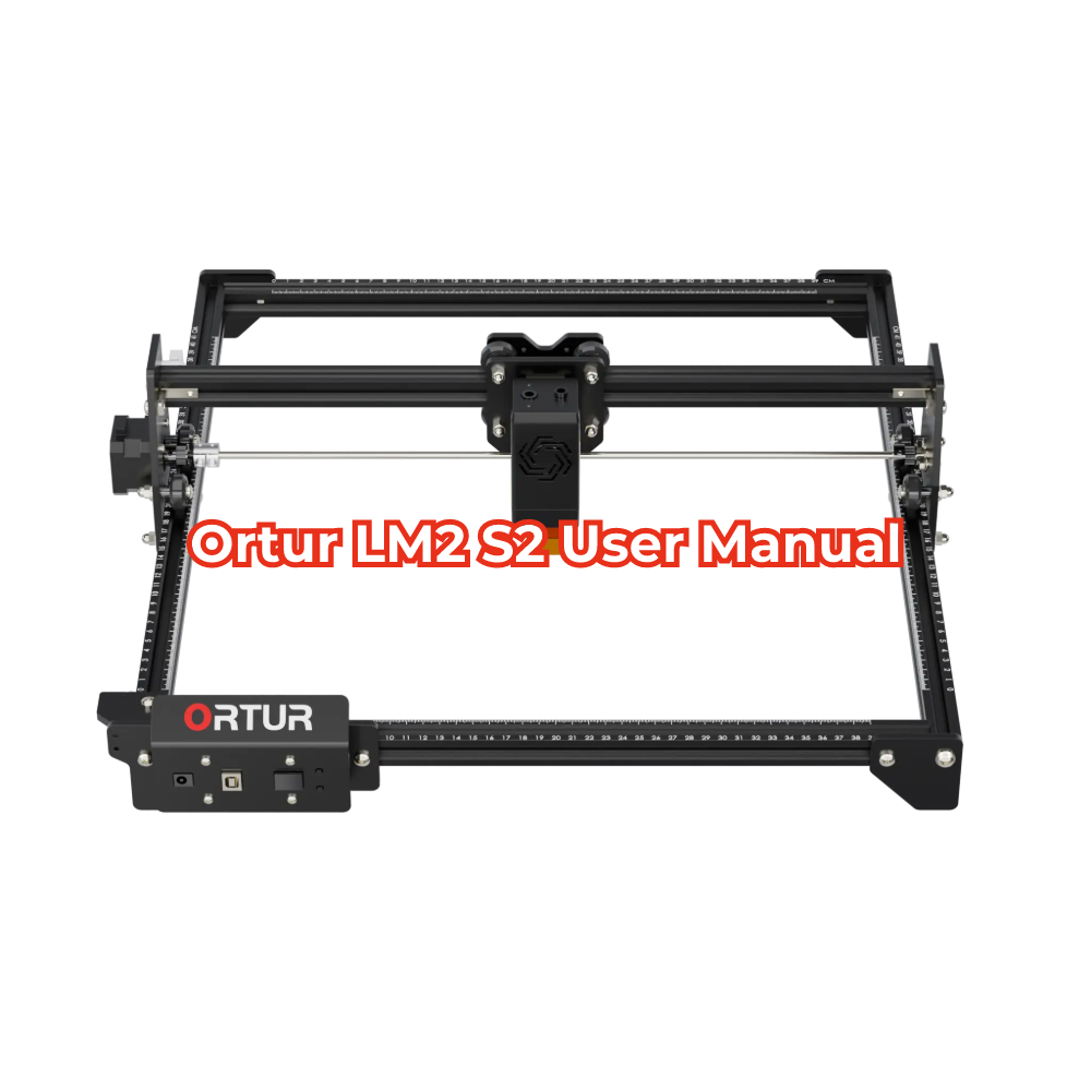 Ortur LM2 S2 User Manual