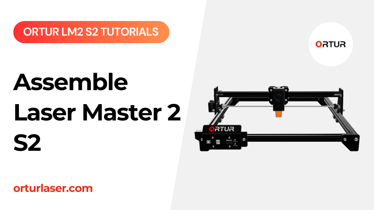 Charger la vidéo : Tutoriel Ortur LM3 | Comment assembler Laser Master 3
