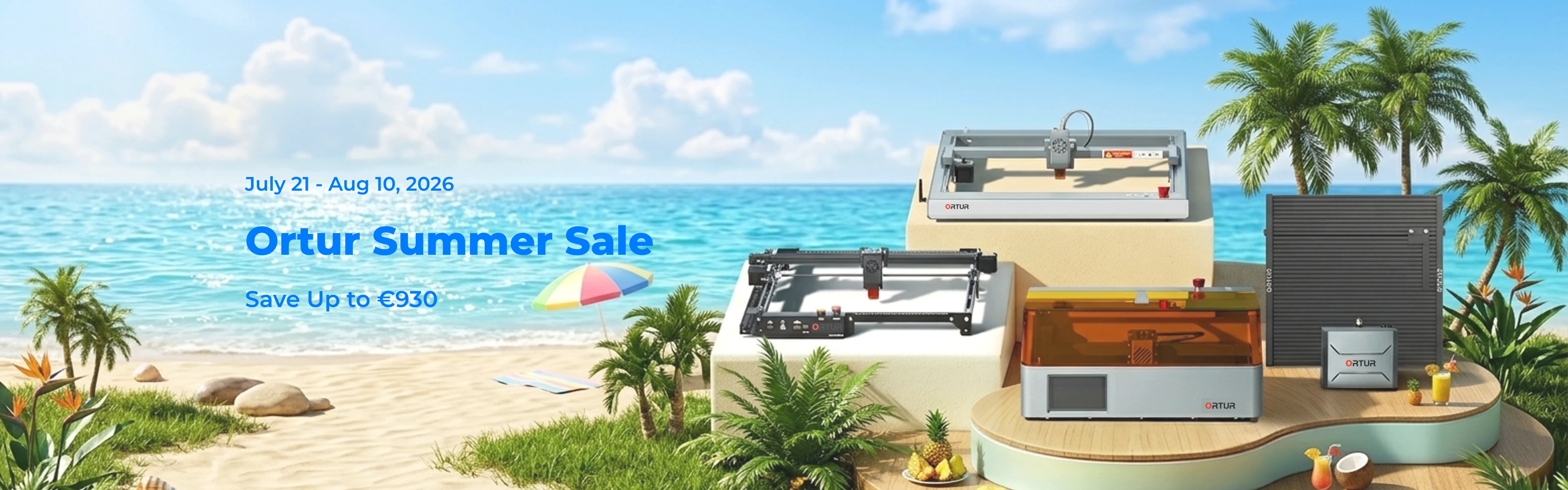 Ortur Summer Sale: Save Up to €930